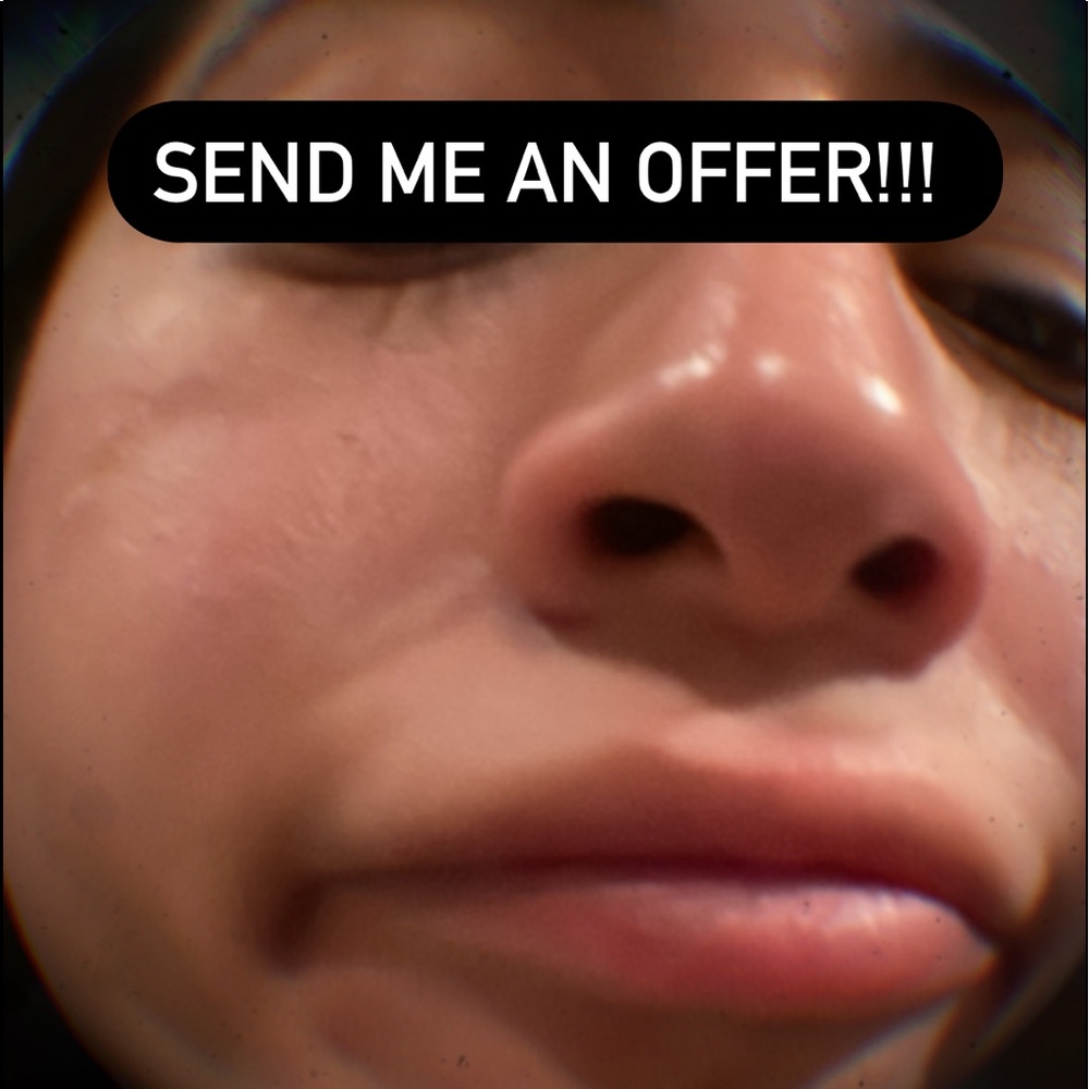 Send me a reasonable offer!